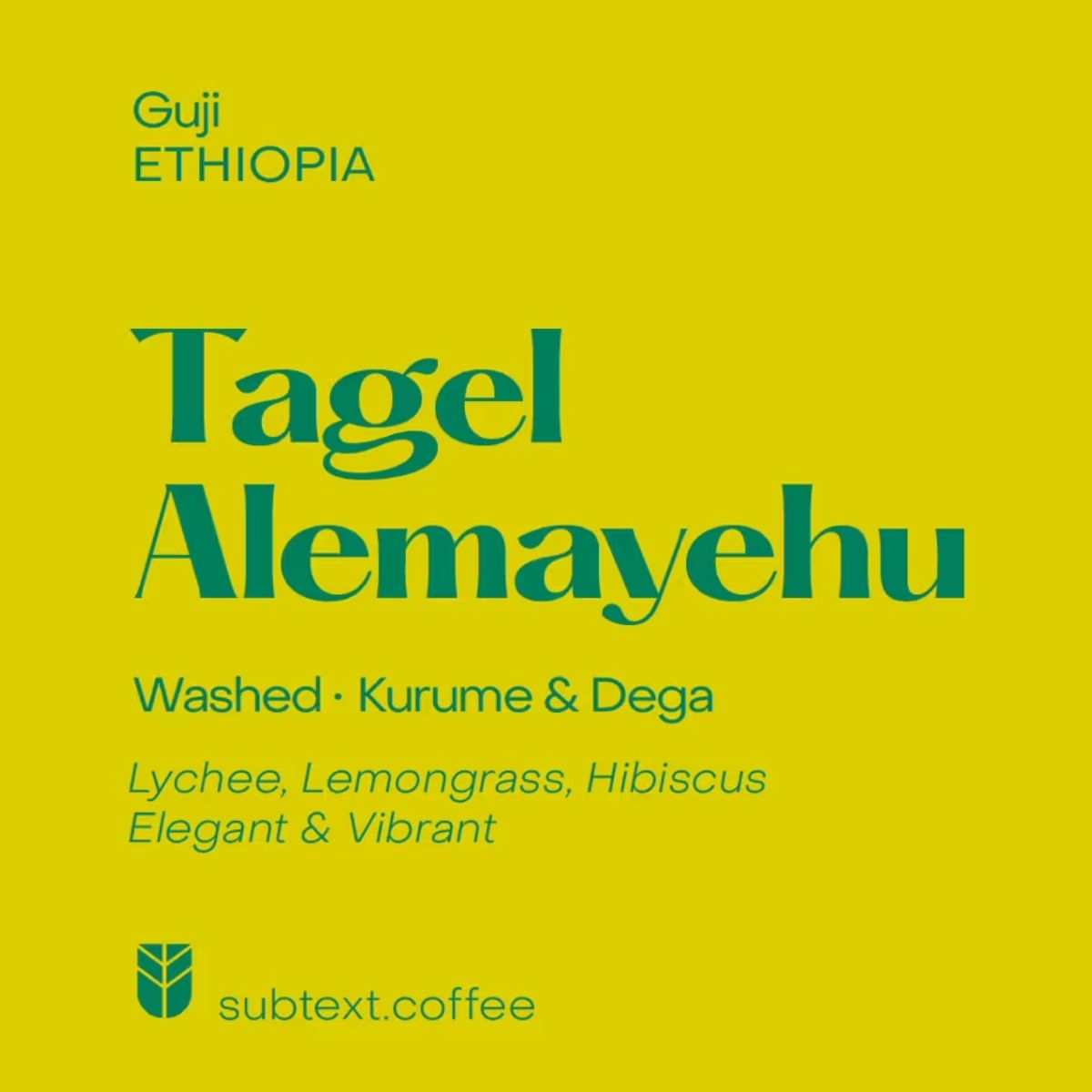 Ethiopia "Tagel Alemayehu" Washed Kurume & Dega - Subtext Coffee